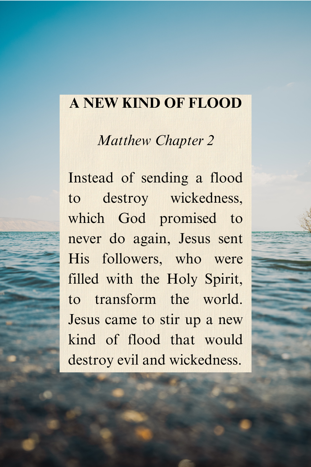Followers of Jesus--A New Kind of Flood post image